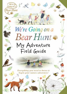 We're Going on a Bear Hunt My Adventure Field Guide  9781406375954 Front Cover