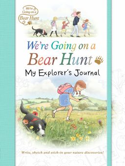 We're Going on a Bear Hunt My Explorer's Journal  9781406375961 Front Cover