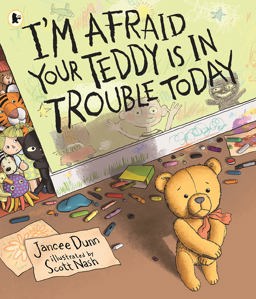 I'm Afraid Your Teddy Is in Trouble Today  9781406378214 Front Cover