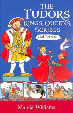 The Tudors: Kings, Queens, Scribes and Ferrets!