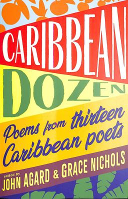 Caribbean Dozen: Poems from Thirteen Caribbean Poets