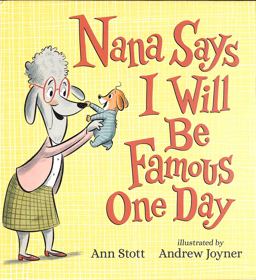 Nana Says I Will Be Famous One Day