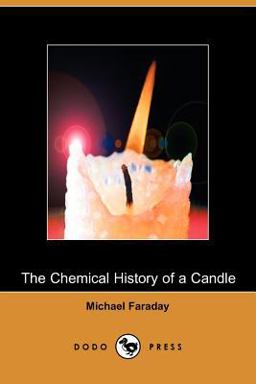 The Chemical History of a Candle