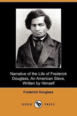 A Narrative of the Life of Frederick Douglass