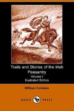 Traits and Stories of the Irish Peasantr