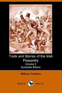 Traits and Stories of the Irish Peasantr