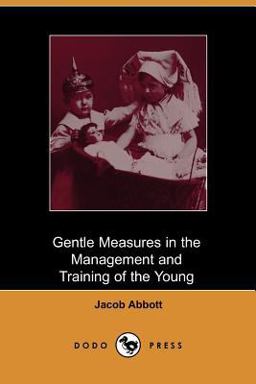 Gentle Measures in the Management and Tr
