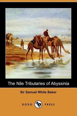 The Nile Tributaries of Abyssinia The Nile Tributaries of Abyssinia