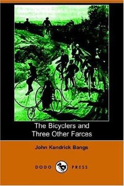 The Bicyclers and Three Other Farces (Do