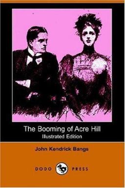 The Booming of Acre Hill, and Other Remi