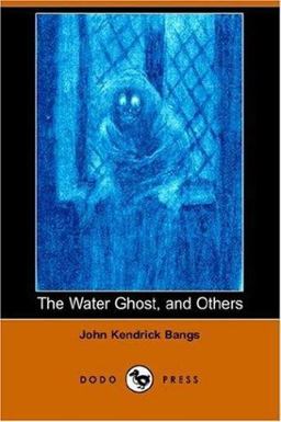 The Water Ghost, and Others