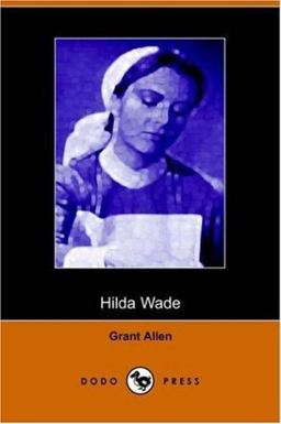 Hilda Wade, a Woman with Tenacity of Pur