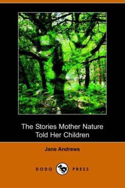 Stories Mother Nature Told Her Children