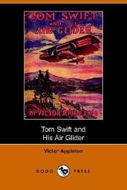 Tom Swift and His Air Glider or Seeking