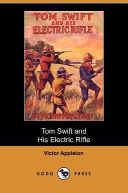 Tom Swift and His Electric Rifle