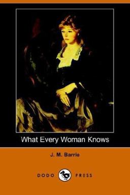 What Every Woman Knows