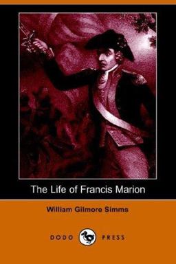 The Life of Francis Marion