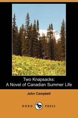 Two Knapsacks A Novel of Canadian Summer