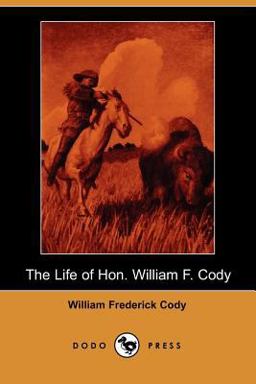 The Life of Hon. William F. Cody