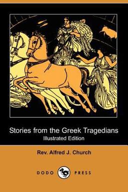 Stories from the Greek Tragedians Stories from the Greek Tragedians