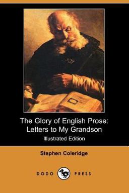 The Glory of English Prose: Letters to My Grandson