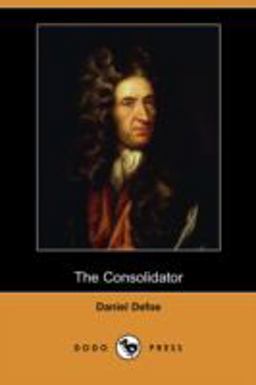 The Consolidator; or, Memoirs of Sundry Transactions from the World in the Moon