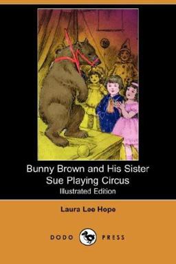 Bunny Brown and His Sister Sue Playing Circus