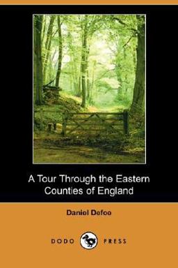 A Tour Through the Eastern Counties of England
