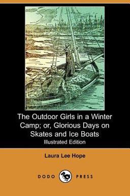 The Outdoor Girls in a Winter Camp; or, Glorious Days on Skates and Ice Boats