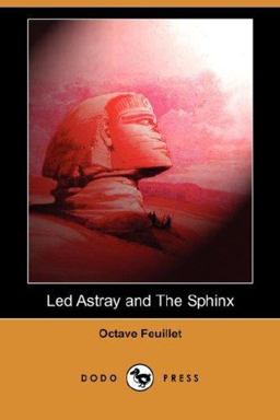 Led Astray and the Sphinx Led Astray and the Sphinx