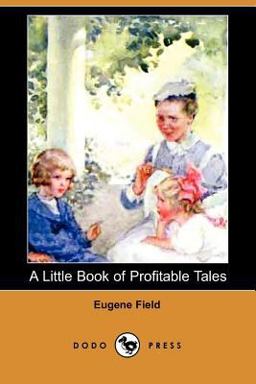 A Little Book of Profitable Tales
