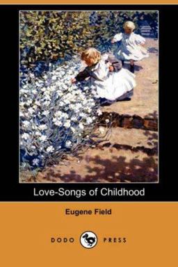 Love Songs of Childhood