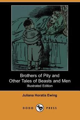 Brothers of Pity and Other Tales of Beasts and Men