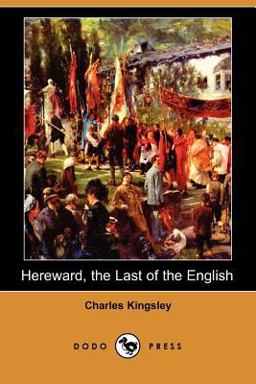 Hereward, the Last of the English