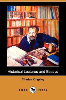 Historical Lectures and Essays