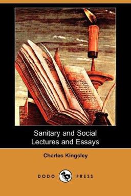 Sanitary and Social Lectures and Essays