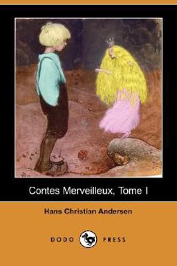 Contes Merveilleux, Tome I