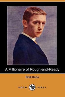 A Millionaire of Rough-and-Ready