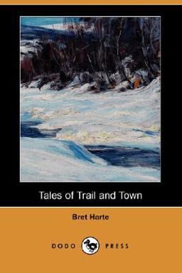 Tales of Trail and Town