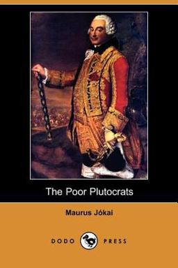 The Poor Plutocrats