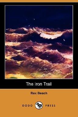 The Iron Trail The Iron Trail