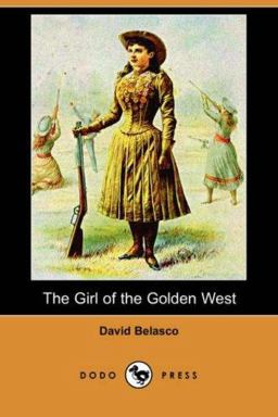 The Girl of the Golden West The Girl of the Golden West