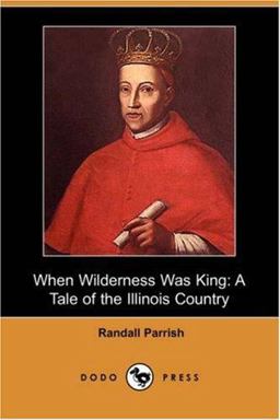 When Wilderness Was King