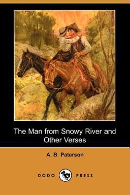 The Man from Snowy River and Other Verses