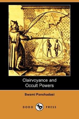 Clairvoyance and Occult Powers