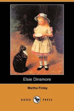 Elsie Dinsmore Elsie Dinsmore