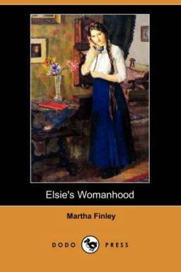 Elsie's Womanhood Elsie's Womanhood