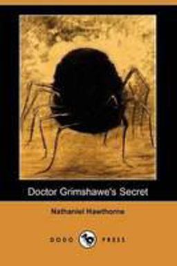 Doctor Grimshawe's Secret