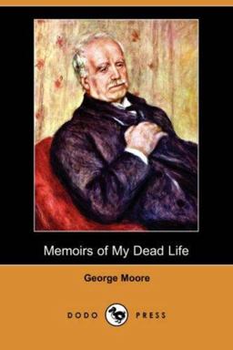 Memoirs of My Dead Life