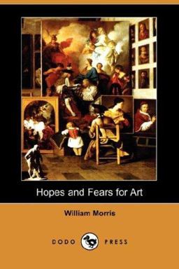 Hopes and Fears for Art